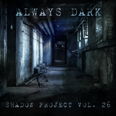 episode MK-Ultra - Always Dark (Shadow Project Vol. 26) artwork