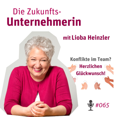 episode Konflikte im Team? Herzlichen Glückwunsch! artwork