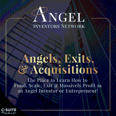 Angels, Exits, & Acquisitions