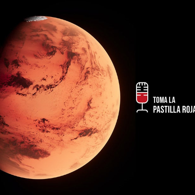 episode Toma la pastilla roja 3X03: Colonizando Marte artwork