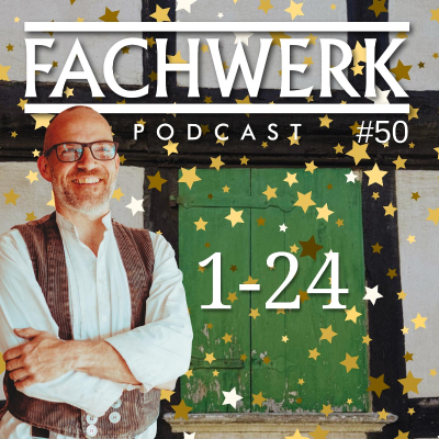 episode Der Adventskalender startet beim Fachwerk Podcast hier die Folge 1 artwork