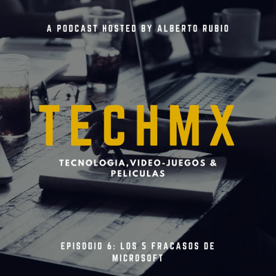 episode Episodio #6 5 Fracasos De Microsoft artwork