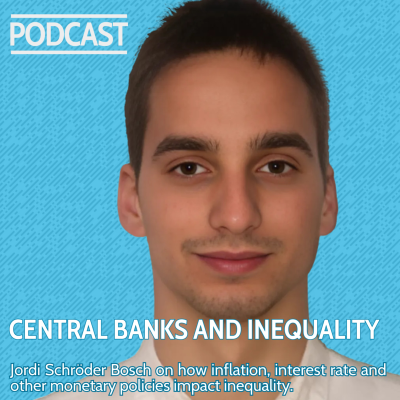 episode CENTRAL BANKS AND INEQUALITY: How inflation, interest rate and other monetary policies impact inequality artwork