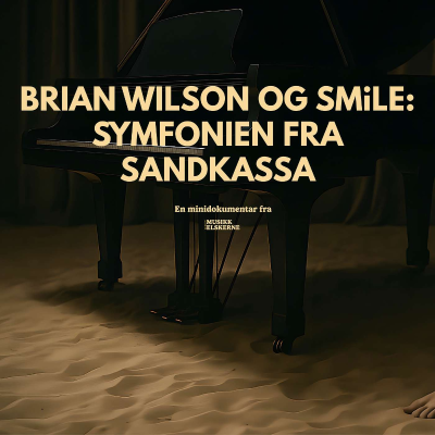 episode Brian Wilson og SMiLE: Symfonien fra Sandkassa - en minidokumentar artwork