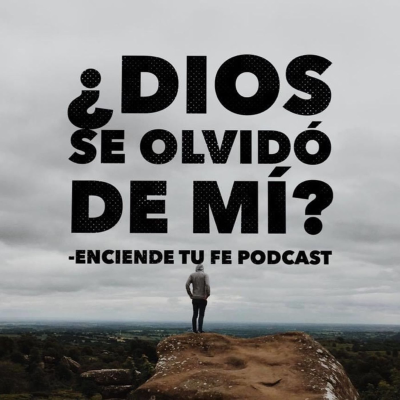 episode Ep.01 ¿Dios se olvidó de mí? artwork