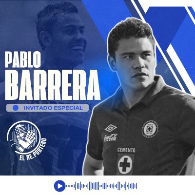 episode 85 PABLO BARRERA | SUEÑO CON RETIRARME EN PUMAS | LA FINAL DEL 2013 FUE RARA | JUGAR UN MUNDIAL artwork
