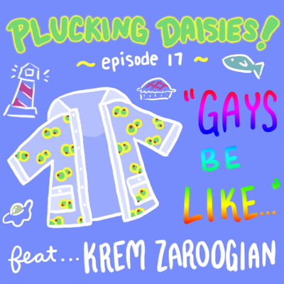 episode Episode 18 - Gays Be Like with Krem Zaroogian artwork