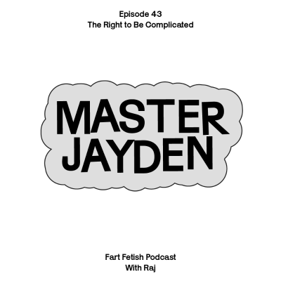 episode Episode 43: The Right to Be Complicated with Master Jayden artwork