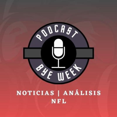 Bye Week - Con Eduardo Orozco