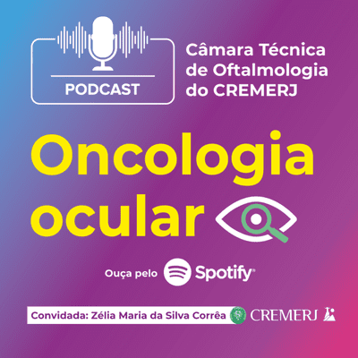 episode # 10 - Podcast - Oncologia ocular artwork