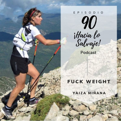 090. La obsesión por la alimentación en el trail running con Yaiza Miñana
