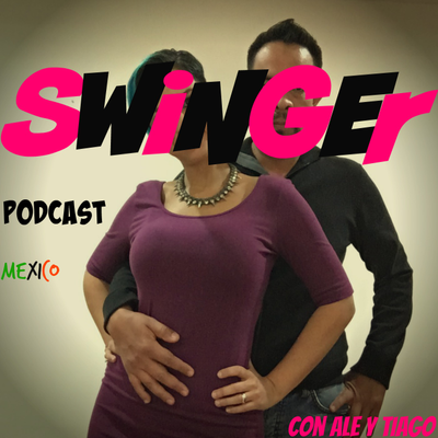 Swinger Mexico Podcast Un podcast en Podimo image