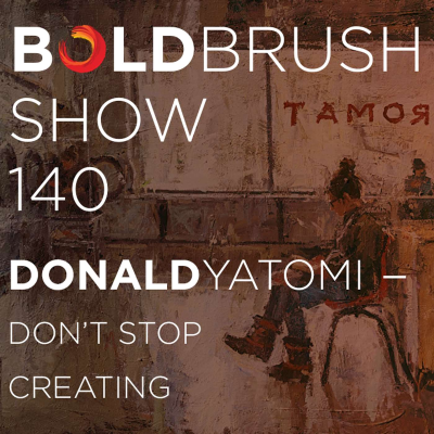 episode 140 Donald Yatomi — Don't Stop Creating artwork