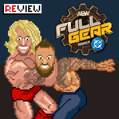 episode #325 AEW Full Gear Review: Höhere Mächte wollten diese Folge verhindern!! artwork