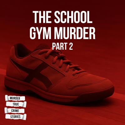 episode UNSOLVED: The School Gym Murder 2 artwork