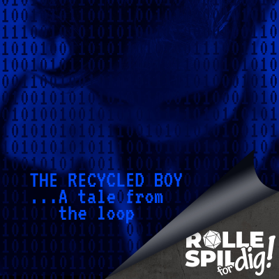 episode The Recycled Boy - 1/4 - Hvad er der sket her? artwork