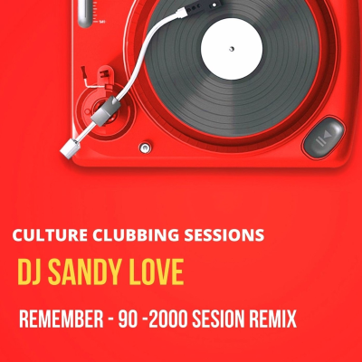episode Remember - 90 -2000 dj sandy love remixes artwork