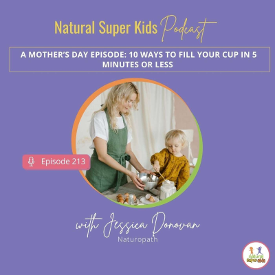 episode Episode 213: A Mother’s Day Episode: 10 Ways to Fill Your Cup in 5 Minutes or Less artwork