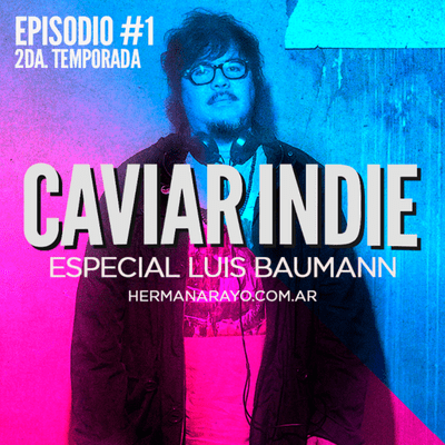 episode T2- #1 | Especial Luis Baumann | Entrevista y más artwork