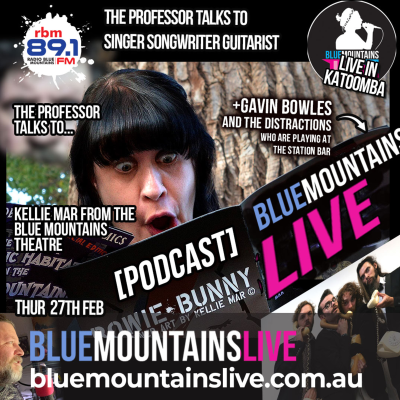 episode Blue Mountains Live | The Professor talks to Natalie Claire, Kellie Mar and Gavin Bowles. artwork