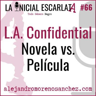episode LIE #66: L.A. Confidential, Novela vs. Película artwork