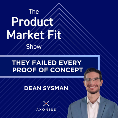 episode They failed every POC—then grew their cybersecurity platform to $100M ARR in 5 years. | Dean Sysman, co-founder of Axonius artwork