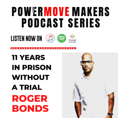 episode Roger Bonds - 11 Years in Prison without a Trial - Full Interview artwork