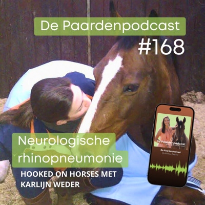 episode #168 Neurologische rhinopneumonie, een heftige ziekte - Karlijn Weder artwork