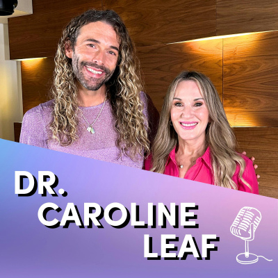 episode Stressed TF Out? Here’s How to Get Your Mind Back—Fast with Dr. Caroline Leaf artwork