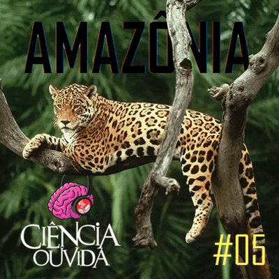 episode 05 - Amazônia artwork