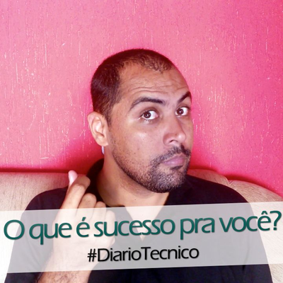 episode O que é sucesso pra você? - #DiarioTecnico (035) artwork
