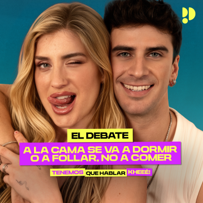 episode 02 EL DEBATE - “A la cama se va a dormir o a follar, no a comer”  artwork