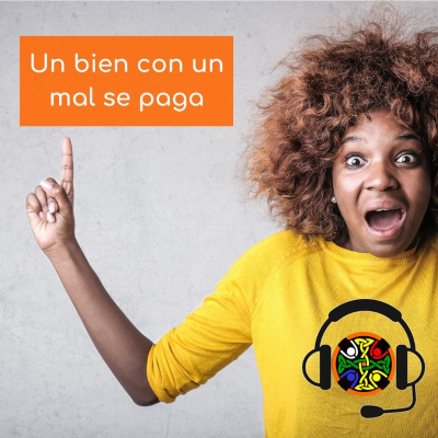episode Un bien con un mal se paga artwork