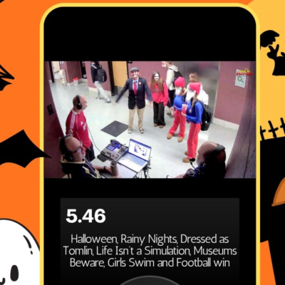 episode S5.E31: Halloween, Rainy Nights, Dressed as Tomlin, Life Isn’t a Simulation, Museums Beware, Girls Swim and Football win artwork