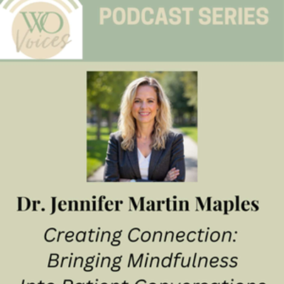 episode Creating Connection: Bringing Mindfulness Into Patient Conversations artwork