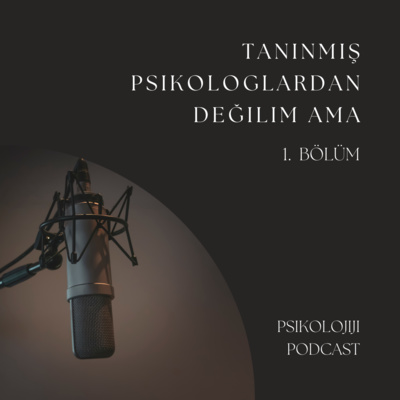 episode Günümüzde Psikolog Olmak artwork
