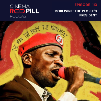 episode Bobi Wine: The People's President - Episode 113 artwork