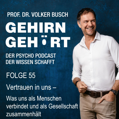 episode Vertrauen in uns – Was uns als Menschen verbindet und als Gesellschaft zusammenhält Episode artwork