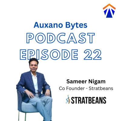 episode Auxano Bytes with Sameer Nigam, Co Founder, Stratbeans Learning Solutions artwork