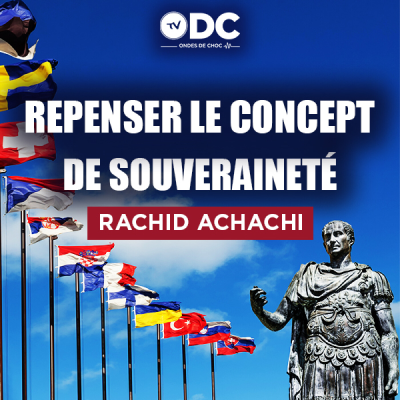 episode Repenser le concept de souveraineté (Rachid Achachi) artwork