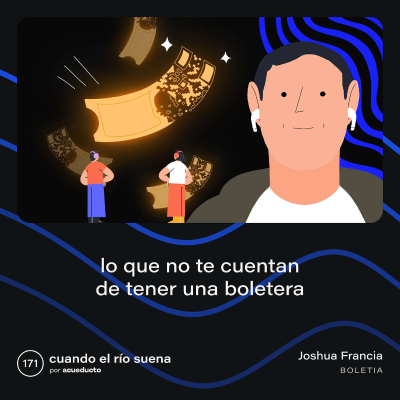 episode E171: Lo que no te cuentan de tener una boletera - Joshua Francia, Boletia artwork