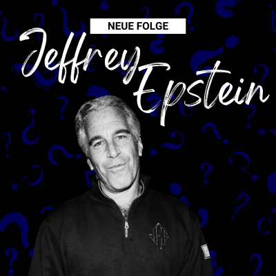 episode #30 - Jeffrey Epstein – Macht, Missbrauch und ein System des Schweigens artwork