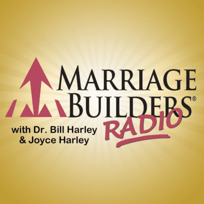 episode #1946 - Need / Annoy / Affair / Pregnant - Marriage Builders Radio w/ Dr. Bill Harley & Joyce Harley artwork