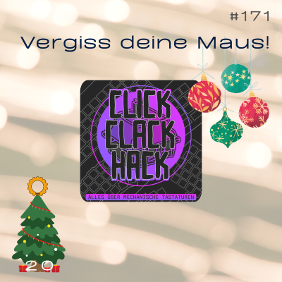 episode #171 Vergiss deine Maus mit Philipp Hoeler-Lutz von Click! Clack! Hack! artwork