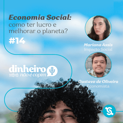 episode 14- Economia Social: como ter lucro e melhorar o planeta? artwork