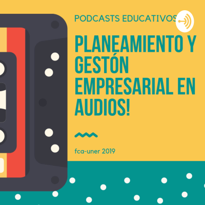 Planeamiento y Gestión Empresarial en audios!