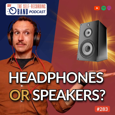 episode 283: The Only Gear That Actually Matters (Monitoring Explained) artwork