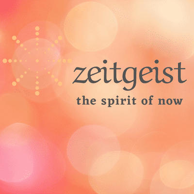 Zeitgeist: Spirit Of Now