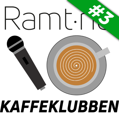 Ramt.nu Podcast - KAFFEKLUBBEN #3
