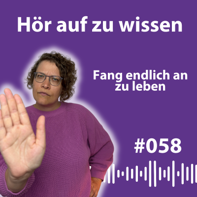episode #058 Das Wasser wird nicht wärmer, wenn du später springst artwork
